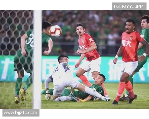 建业与恒大激战全场回放精彩瞬间回顾与分析